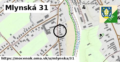 Mlynská 31, Močenok