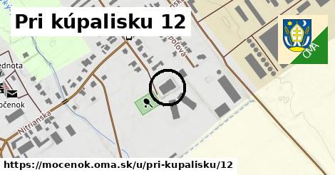 Pri kúpalisku 12, Močenok