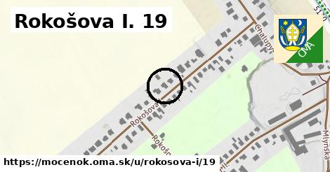 Rokošova I. 19, Močenok