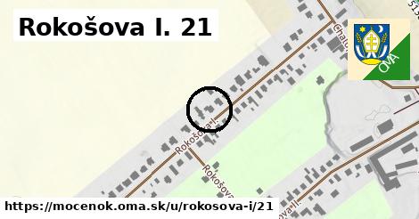 Rokošova I. 21, Močenok