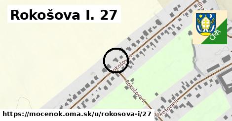 Rokošova I. 27, Močenok