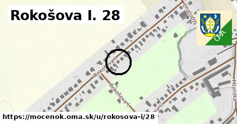 Rokošova I. 28, Močenok