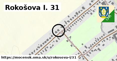 Rokošova I. 31, Močenok