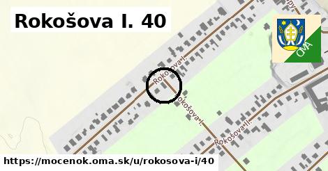 Rokošova I. 40, Močenok