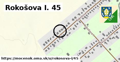 Rokošova I. 45, Močenok