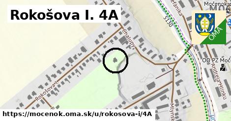Rokošova I. 4A, Močenok