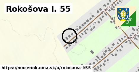 Rokošova I. 55, Močenok