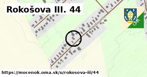 Rokošova III. 44, Močenok