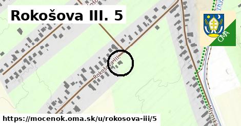 Rokošova III. 5, Močenok