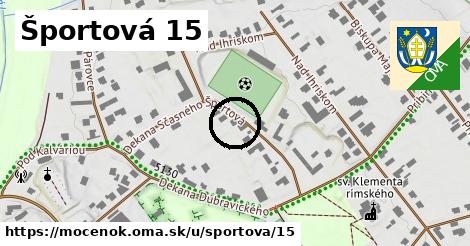 Športová 15, Močenok