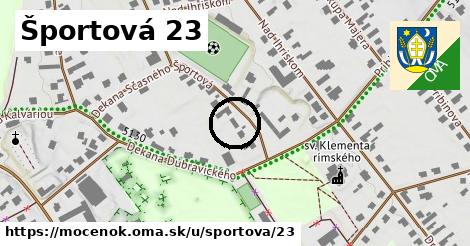 Športová 23, Močenok