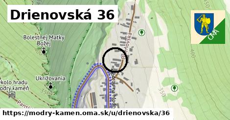 Drienovská 36, Modrý Kameň