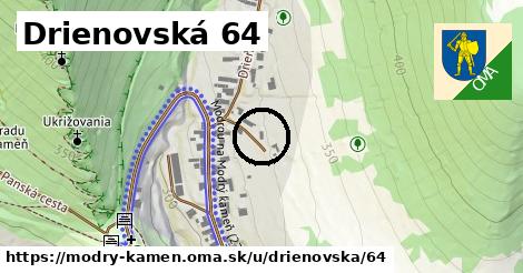 Drienovská 64, Modrý Kameň