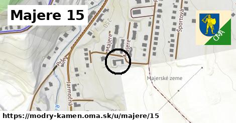 Majere 15, Modrý Kameň