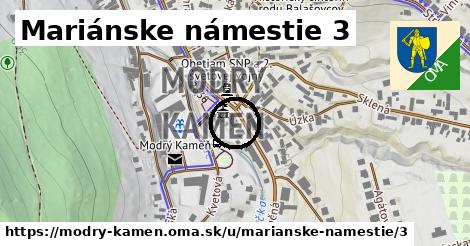 Mariánske námestie 3, Modrý Kameň