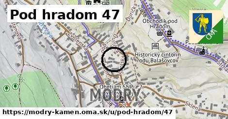 Pod hradom 47, Modrý Kameň