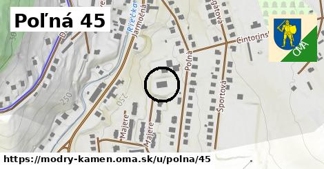 Poľná 45, Modrý Kameň