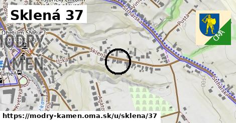 Sklená 37, Modrý Kameň