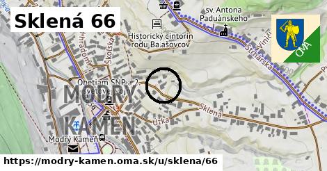 Sklená 66, Modrý Kameň