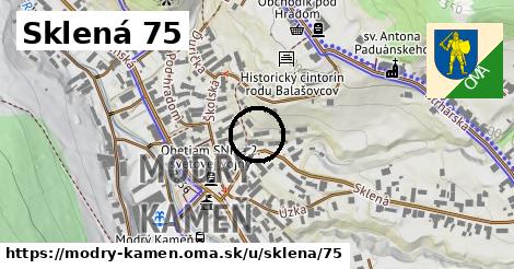 Sklená 75, Modrý Kameň