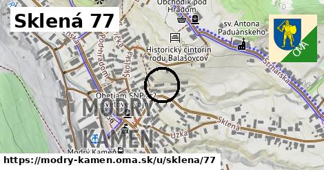 Sklená 77, Modrý Kameň