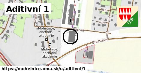 Aditivní 1, Mohelnice