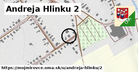 Andreja Hlinku 2, Mojmírovce