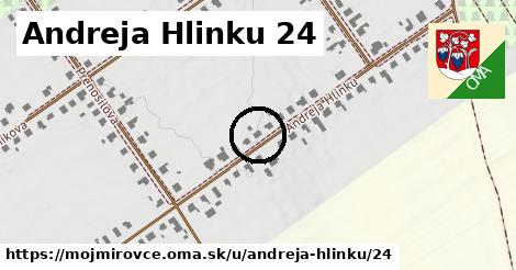 Andreja Hlinku 24, Mojmírovce