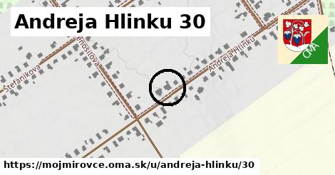 Andreja Hlinku 30, Mojmírovce