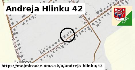 Andreja Hlinku 42, Mojmírovce