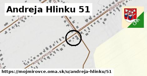 Andreja Hlinku 51, Mojmírovce