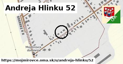 Andreja Hlinku 52, Mojmírovce