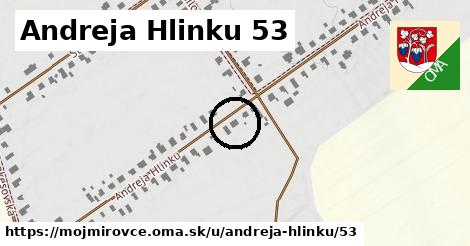 Andreja Hlinku 53, Mojmírovce