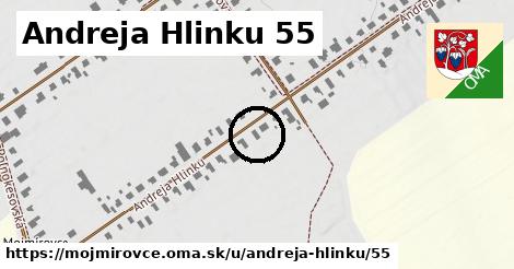 Andreja Hlinku 55, Mojmírovce