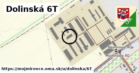 Dolinská 6T, Mojmírovce