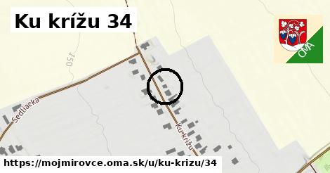 Ku krížu 34, Mojmírovce