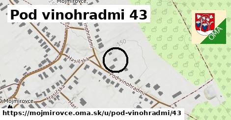 Pod vinohradmi 43, Mojmírovce