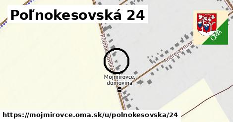 Poľnokesovská 24, Mojmírovce