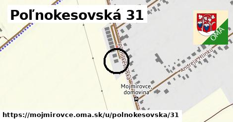 Poľnokesovská 31, Mojmírovce