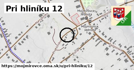 Pri hliníku 12, Mojmírovce