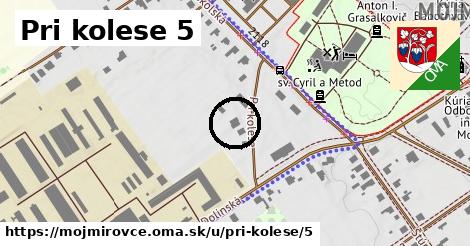 Pri kolese 5, Mojmírovce