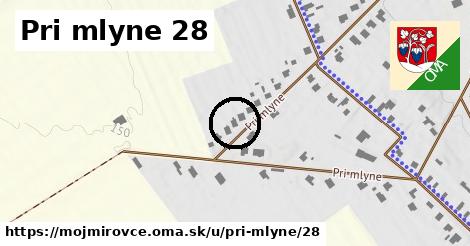 Pri mlyne 28, Mojmírovce