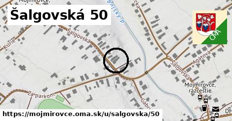 Šalgovská 50, Mojmírovce
