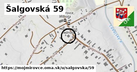 Šalgovská 59, Mojmírovce