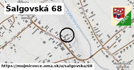 Šalgovská 68, Mojmírovce