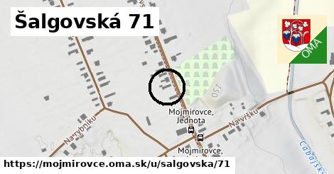 Šalgovská 71, Mojmírovce