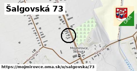 Šalgovská 73, Mojmírovce