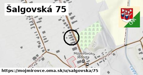 Šalgovská 75, Mojmírovce