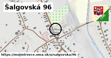 Šalgovská 96, Mojmírovce