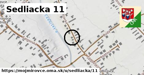 Sedliacka 11, Mojmírovce